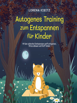 cover image of Autogenes Training zum Entspannen für Kinder